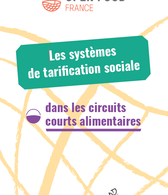 Les systèmes de tarification sociale dans les circuits courts : un guide pratique pour comprendre les dispositifs existants et pour se lancer !